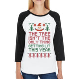 The Tree Is Not The Only Thing Getting Lit This Year Womens Black And White Baseball Shirt