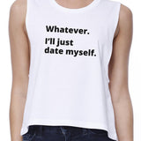 Date Myself Women's Cotton Round Neck Cute Crop Top For Friends