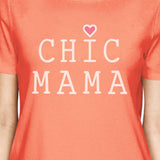 Chic Mama Women's Peach Cotton T-Shirt Unique Gifts For New Moms