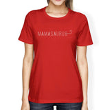 Mamasaurus Women's Red Short Sleeve Cotton T Shirt Unique Design