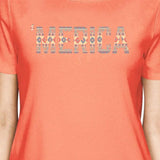 'Merica Womens Peach Round Neck T-Shirt Gift For Fourth Of July