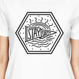 Stay Salty Womens White Short Sleeve Tee Round Neck Graphic T-Shirt