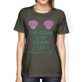 The Ocean Is My Vitamin Sea Womens Dark Gray Tee For Ocean Lovers