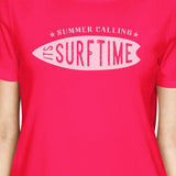 Summer Calling It's Surf Time Womens Hot Pink Shirt