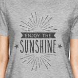 Enjoy The Sunshine Womens Grey Shirt