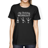 My Holiday Workout Womens Black Shirt