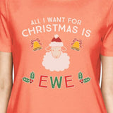 All I Want For Christmas Is Ewe Womens Peach Shirt