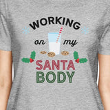 Working On My Santa Body Womens Grey Shirt