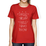 Sweat Smile Womens Funny Workout Shirt Work Out Theme T-Shirt Gifts