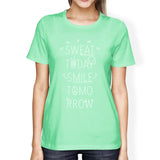 Sweat Smile Womens Funny Workout Shirt Work Out Theme T-Shirt Gifts