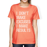 Excuses Results Womens Cool Cotton T-Shirt Humorous Gift Shirt