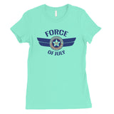 Force Of July Womens Graphic T-Shirt Cute 4th of July Outfit Gifts