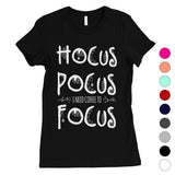 Hocus Pocus Focus Womens T-Shirt