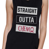 Straight Outta Chemo Breast Cancer Womens Black Muscle Top