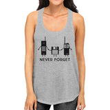 Never Forget Womens Grey Tank Top