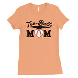 Tee-Ball Mom Womens Tee Mother's Day Gift Tee T-Shirt Cute Mom Gifts