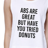 Abs Great But Womens White Sleeveless Crop Tee Funny Workout Top